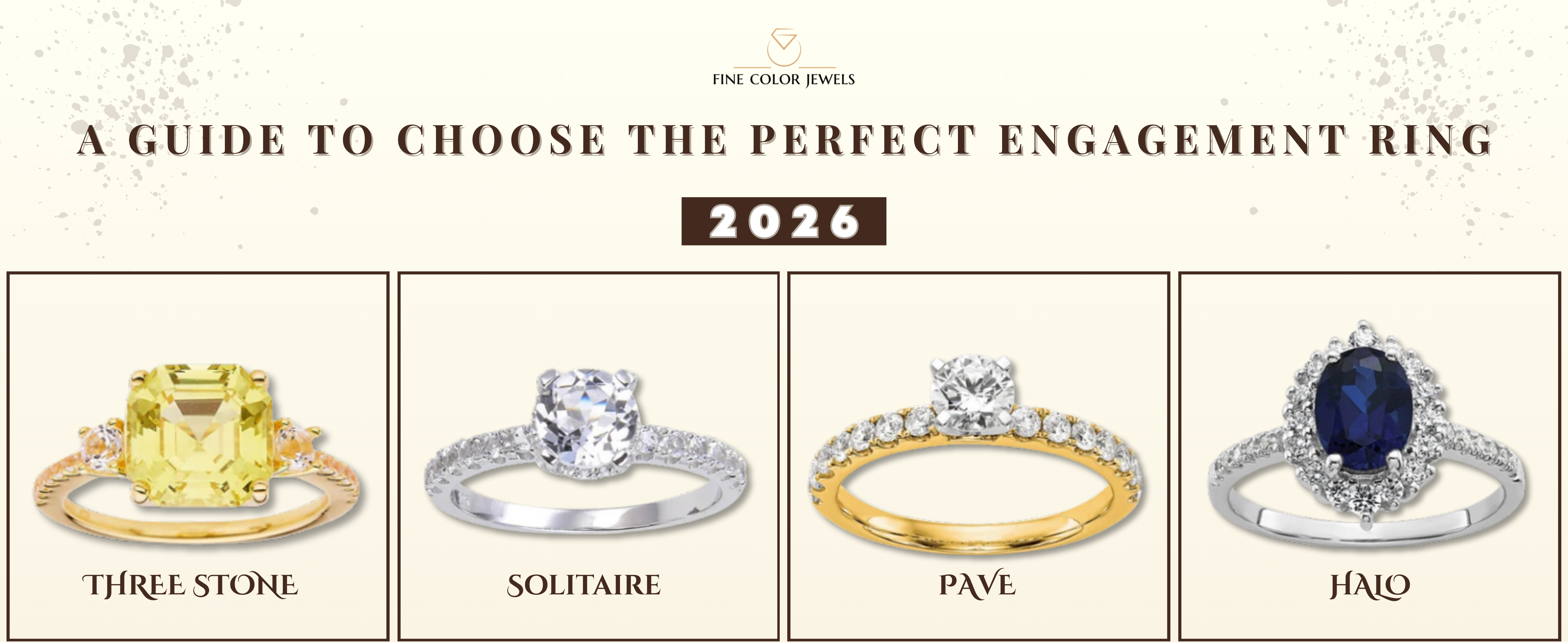 A Guide to Choosing the Perfect Engagement Ring Styles in 2026 - Fine Color Jewels Engagement Ring Styles