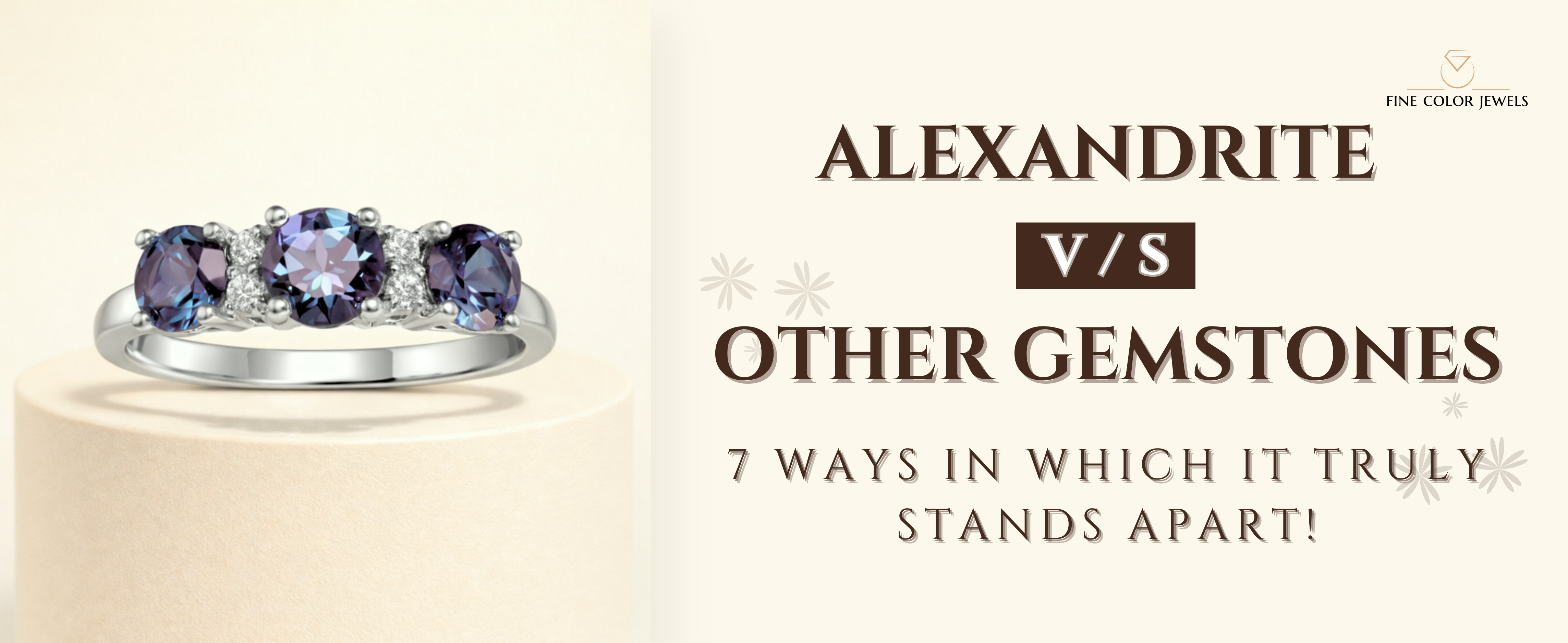 Alexandrite vs. Other Gemstones: 7 Ways It Truly Stands Apart