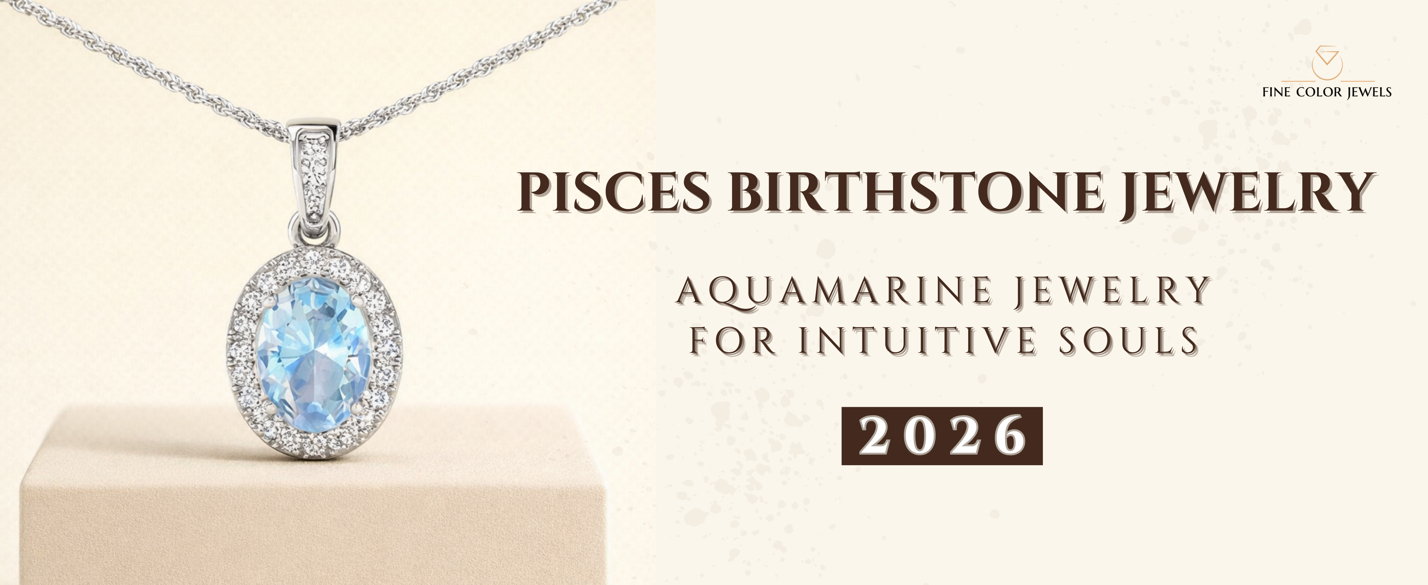 Pisces Birthstone Jewelry: Aquamarine Jewelry for Intuitive Souls 2026 - Fine Color Jewels Pisces Birthstone Jewelry