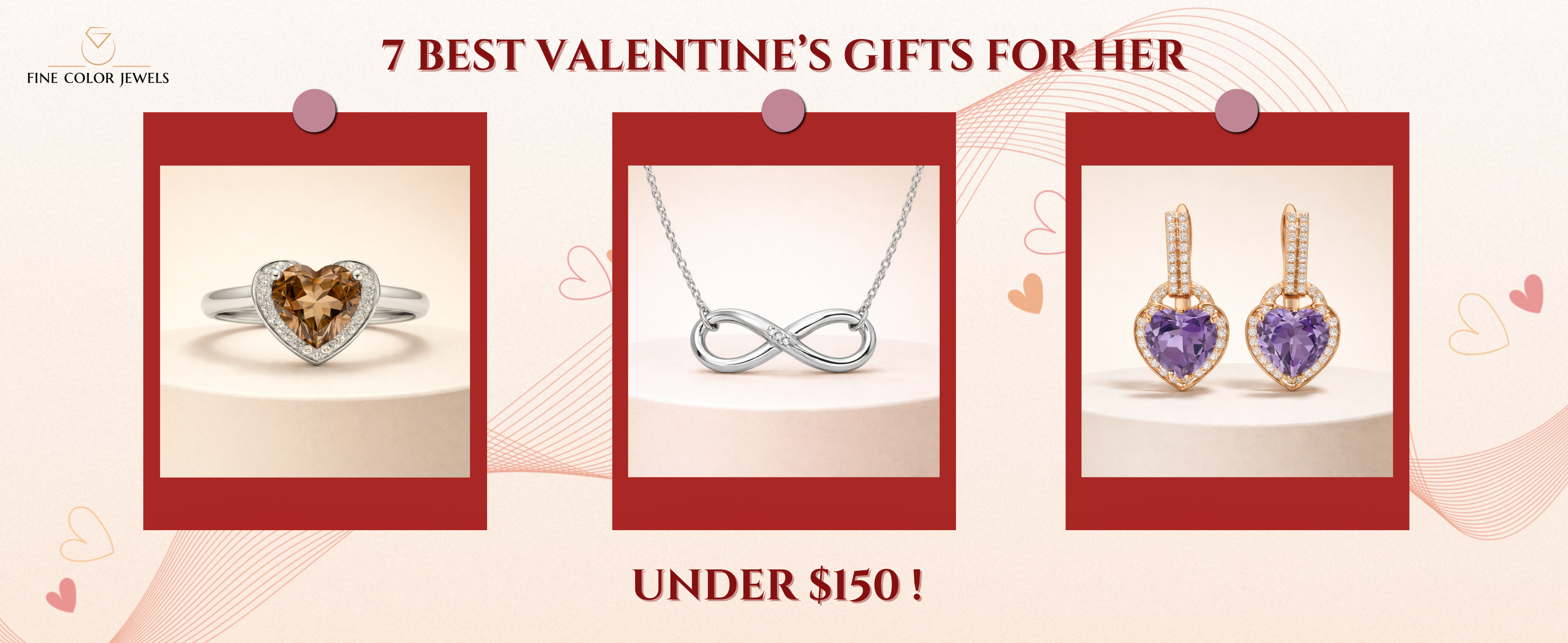 7 Best Valentine’s Gifts for Her Under $150 - Fine Color Jewels Valentines gifts for her