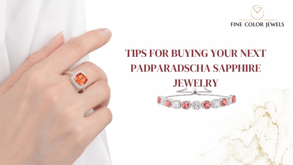 Points to Consider When Buying Padparadscha Sapphire Jewelry